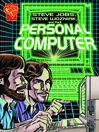 Steve Jobs, Steven Wozniak, and the Personal Computer